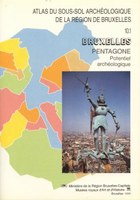 Bruxelles / Pentagone. Potentiel archéologique