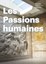 Les Passions humaines