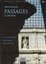 Trois visages de passages au XIXe siècle